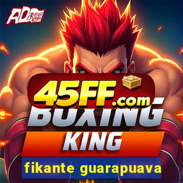 fikante guarapuava